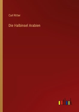 Die Halbinsel Arabien