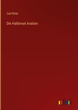 Die Halbinsel Arabien