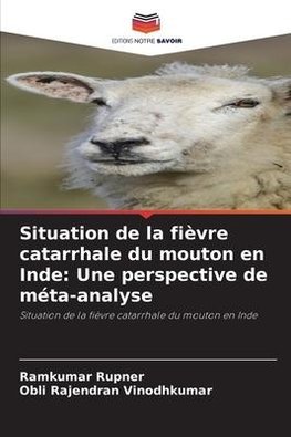 Situation de la fièvre catarrhale du mouton en Inde: Une perspective de méta-analyse