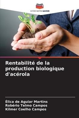 Rentabilité de la production biologique d'acérola