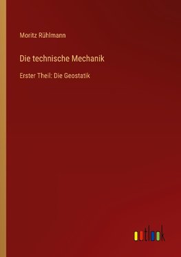 Die technische Mechanik