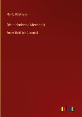 Die technische Mechanik