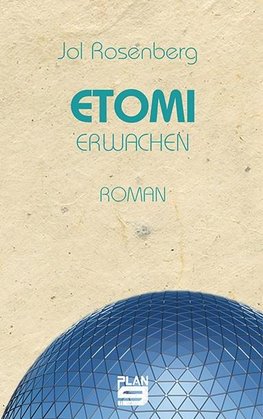 Etomi. Erwachen