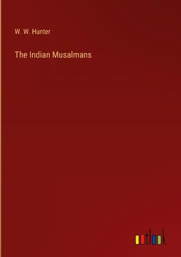 The Indian Musalmans