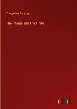 The Infinite and The Finite