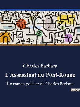 L'Assassinat du Pont-Rouge