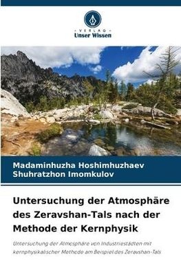 Untersuchung der Atmosphäre des Zeravshan-Tals nach der Methode der Kernphysik