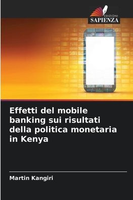 Effetti del mobile banking sui risultati della politica monetaria in Kenya