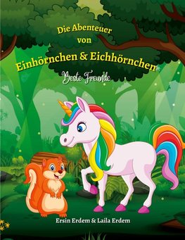 Die Abenteuer von Einhörnchen & Eichhörnchen