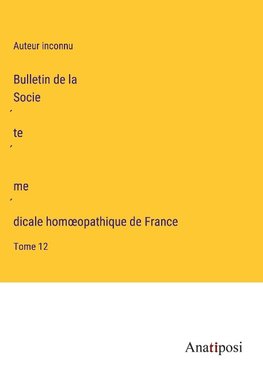 Bulletin de la Socie¿te¿ me¿dicale hom¿opathique de France