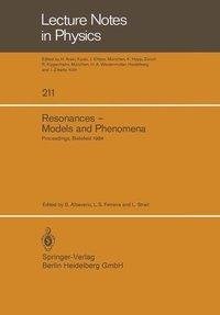 Resonances - Models and Phenomena