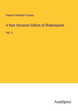 A New Variorum Edition of Shakespeare