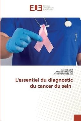 L'essentiel du diagnostic du cancer du sein