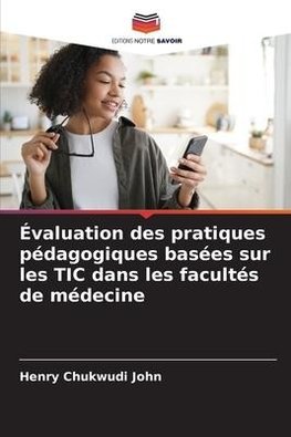 Évaluation des pratiques pédagogiques basées sur les TIC dans les facultés de médecine