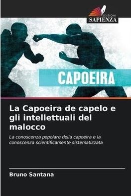 La Capoeira de capelo e gli intellettuali del malocco