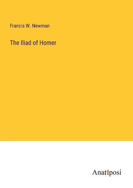 The Iliad of Homer