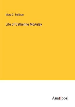 Life of Catherine McAuley