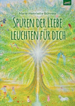 Spuren der Liebe leuchten für dich