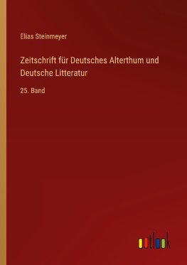 Zeitschrift für Deutsches Alterthum und Deutsche Litteratur