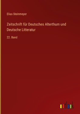 Zeitschrift für Deutsches Alterthum und Deutsche Litteratur