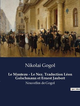 Le Manteau - Le Nez. Traduction Léon Golschmann et Ernest Jaubert