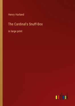 The Cardinal's Snuff-Box