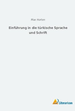 Einführung in die türkische Sprache und Schrift