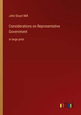 Considerations on Representative Government