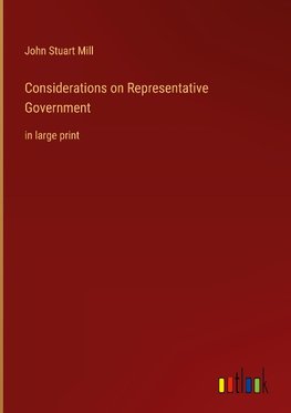 Considerations on Representative Government