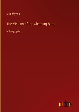 The Visions of the Sleeping Bard