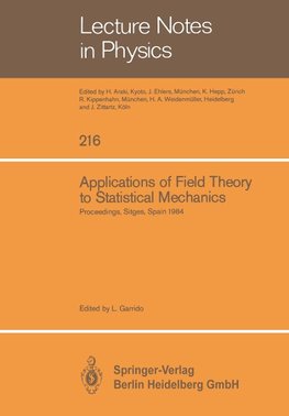 Applications of Field Theory to Statistical Mechanics