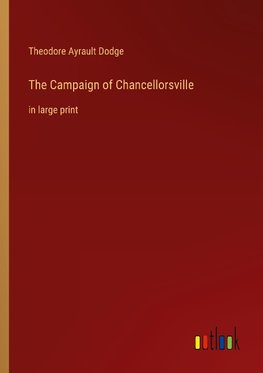 The Campaign of Chancellorsville