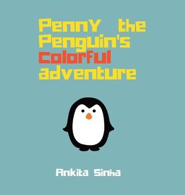 Penny the Penguin's Colorful Adventure