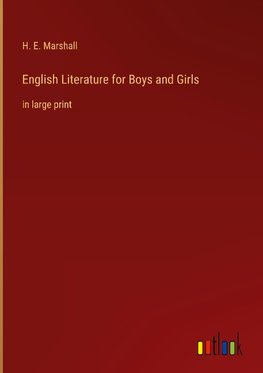 English Literature for Boys and Girls