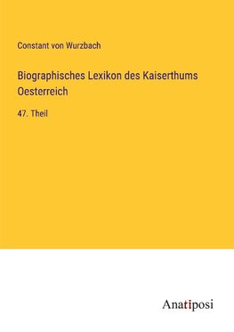 Biographisches Lexikon des Kaiserthums Oesterreich