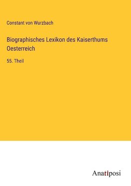 Biographisches Lexikon des Kaiserthums Oesterreich