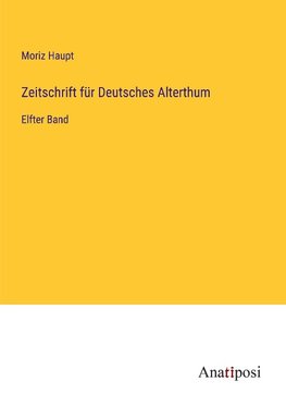 Zeitschrift für Deutsches Alterthum