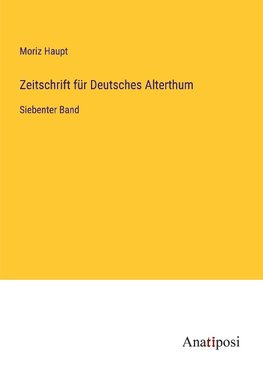 Zeitschrift für Deutsches Alterthum