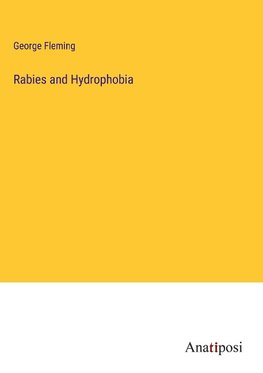 Rabies and Hydrophobia