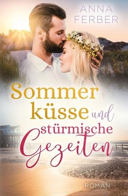 Sommerküsse und stürmische Gezeiten