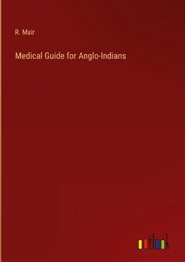 Medical Guide for Anglo-Indians