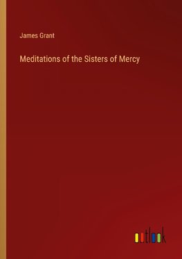 Meditations of the Sisters of Mercy