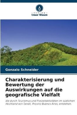 Charakterisierung und Bewertung der Auswirkungen auf die geografische Vielfalt