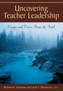 Uncovering Teacher Leadership