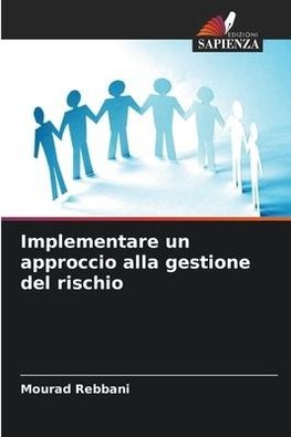 Implementare un approccio alla gestione del rischio