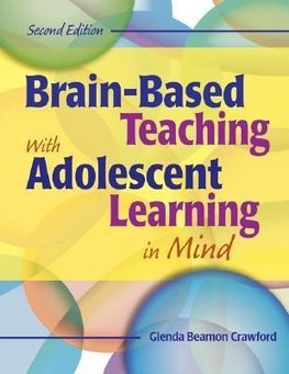 Crawford, G: Brain-Based Teaching With Adolescent Learning i