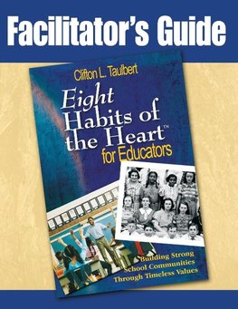 Facilitator's Guide to Eight Habits of the Heart for Educators