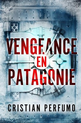 Vengeance en Patagonie