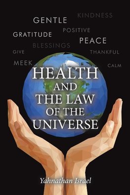 Health and the Law of the Universe