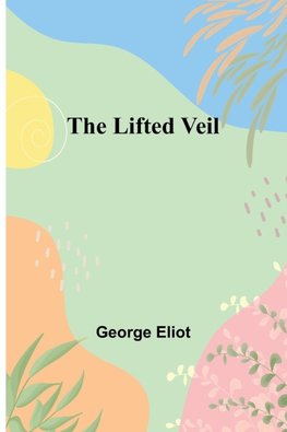 The Lifted Veil